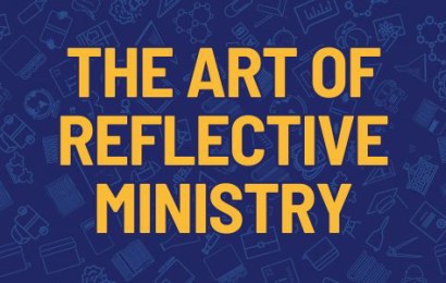 The Art of Reflective Ministry