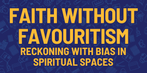 Faith Without Favourtism